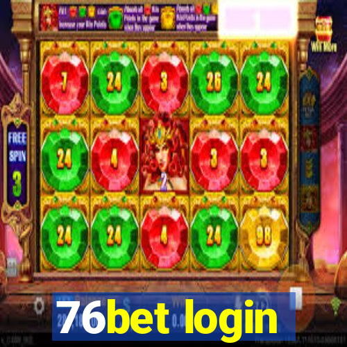 76bet login